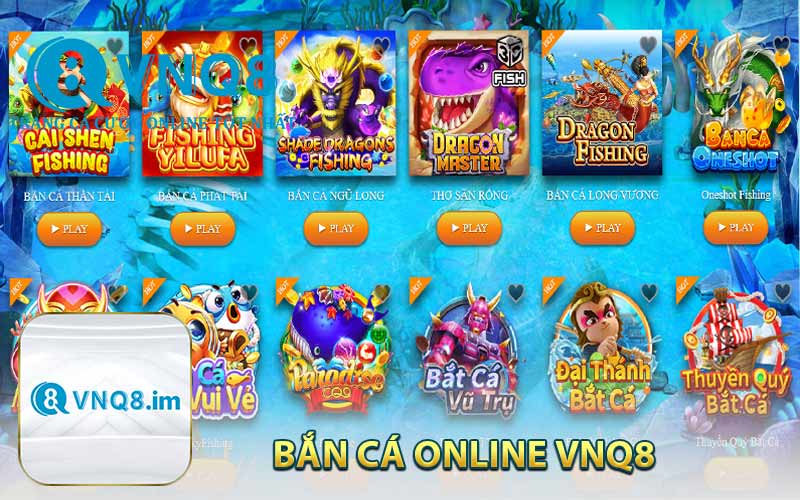 Bắn Cá Online VNQ8